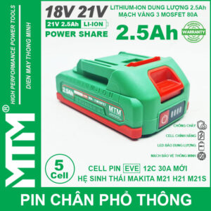 Pin chân phổ thông Makita 18V 21V 2.5Ah 5 cell mạch 80A led báo pin chống sốc - Cell EVE 25P 13