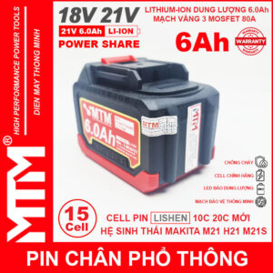 Pin chân phổ thông Makita 18V 21V 6Ah 15cell mạch 80A led báo pin chống sốc - Cell LISHEN 17