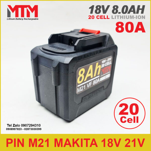 Pin chân phổ thông M21 Makita VF Hukan 18V 21V 8.0Ah 20 cell 4