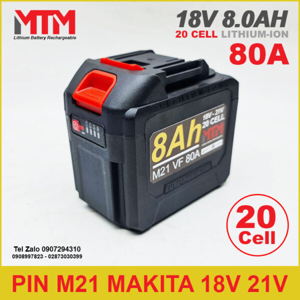 Pin chân phổ thông M21 Makita VF Hukan 18V 21V 8.0Ah 20 cell 3