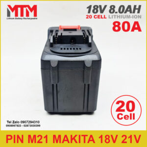 Pin chân phổ thông M21 Makita VF Hukan 18V 21V 8.0Ah 20 cell 12