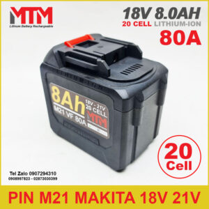 Pin chân phổ thông M21 Makita VF Hukan 18V 21V 8.0Ah 20 cell 14