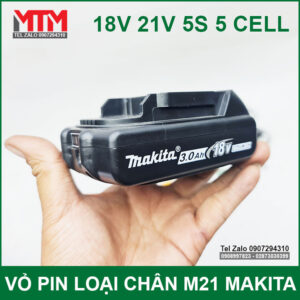 Vỏ pin Makita M21 18V 21V 5 cell kèm báo pin mạch sạc bảo vệ 80A 19