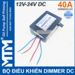 Bộ điều khiển dimmer DC 12V 24V 40A