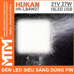 Den led du phong sieu sang chong nuoc 21V 27W 16LED cong sac USB pin chan pho thong Hukan HK LB4IN27