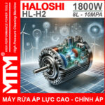 Dong co may rua xe gia dinh mini ap luc cao 220V 1800W 8L 10Mpa Haloshi HL H2 loi dong chinh ap