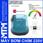 May bom chim 220V nhiet do hoat dong