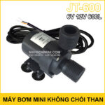 May bom mini khong choi than 6v 12v 600L JT 600
