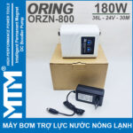 May bom tang ap tro luc nuoc nong lanh 24V 180W 36L 30M Oring ORZN 800 cao cap gia re chinh hang