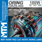 May bom tang ap tro luc nuoc nong lanh 24V 180W 36L 30M Oring ORZN 800 motor khong choi than