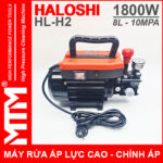 May rua xe gia dinh mini ap luc cao 220V 1800W 8L 10Mpa Haloshi HL H2 loi dong chinh ap cao cap