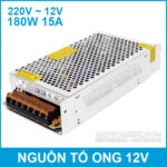 Nguon to ong 12V 15A 180W