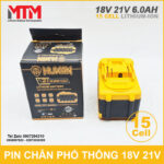 Pin chan pho thong 21V 15 cell 6Ah 5C Hukan dung luong cao