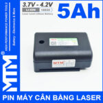 Pin may ban cot can bang laser 5Ah MTM ngang