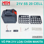 Vo pin makita 21V 4S 20 cell