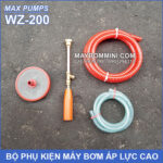 bo phu kien may bom ap luc cao WZ 200 MAXPUMPS