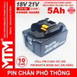 chuyen ban pin chan pho thong makita 10cell 5Ah nhan sac zin chinh hang