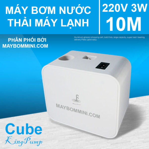 may bom nuoc thai may lanh cao cap Cube 220V 3W 10M