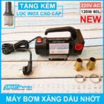may bom xang dau nhot 220V 120W 60L Smartpumps