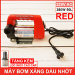 may bom xang dau nhot 220V 380W 50L red