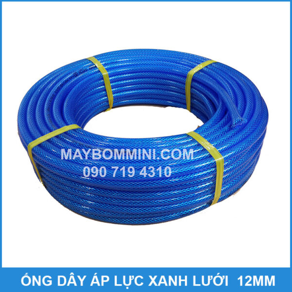 ong day ap luc xanh luoi 12mm