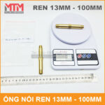ong dong ren 13mm 100mm can nang