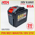 pin m21 makita dung luong lon 8Ah 80A